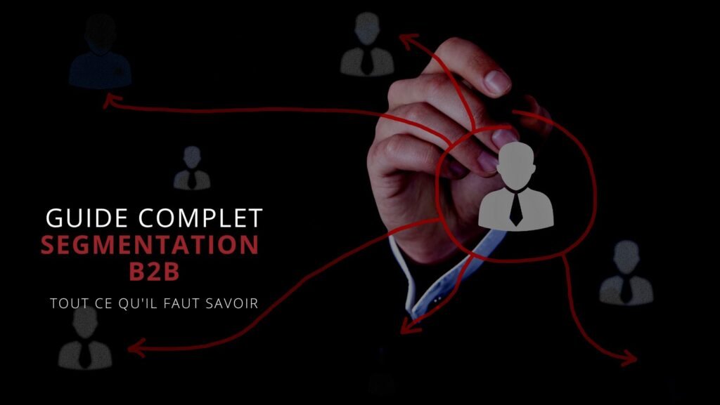 guide complet de la segmentation B2B